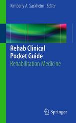 Rehab Clinical Pocket Guide: Rehabilitation Medicine 2013