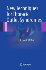 New Techniques for Thoracic Outlet Syndromes 2012