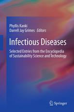 Infectious Diseases: Selected Entries from the Encyclopedia of Sustainability Science and Technology 2012
