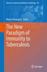 The New Paradigm of Immunity to Tuberculosis 2013
