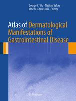 Atlas of Dermatological Manifestations of Gastrointestinal Disease 2013