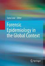 Forensic Epidemiology in the Global Context 2013