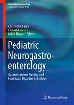 Pediatric Neurogastroenterology: Gastrointestinal Motility and Functional Disorders in Children 2012