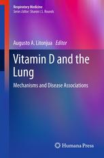 Vitamin D and the Lung: Mechanisms and Disease Associations 2012