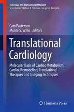 Translational Cardiology: Molecular Basis of Cardiac Metabolism, Cardiac Remodeling, Translational Therapies and Imaging Techniques 2012