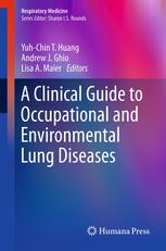 A Clinical Guide to Occupational and Environmental Lung Diseases 2012
