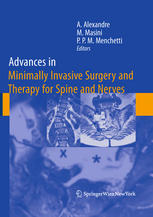 Advances in Minimally Invasive Surgery and Therapy for Spine and Nerves 2010