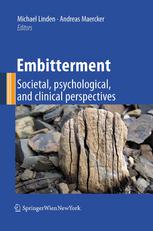 Embitterment: Societal, psychological, and clinical perspectives 2010