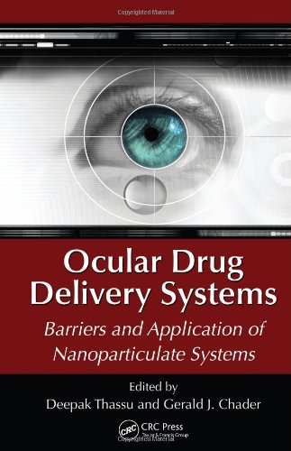 Ocular Drug Delivery Systems: Barriers and Application of Nanoparticulate Systems 2012
