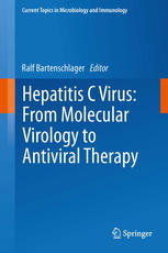 Hepatitis C Virus: From Molecular Virology to Antiviral Therapy 2013