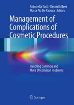 Management of Complications of Cosmetic Procedures: Handling Common and More Uncommon Problems 2012