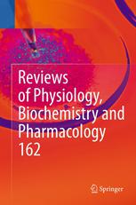 Reviews of Physiology, Biochemistry and Pharmacology: Volume 162 2012