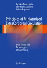 Principles of Miniaturized ExtraCorporeal Circulation: From Science and Technology to Clinical Practice 2013