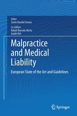 Malpractice and Medical Liability: European State of the Art and Guidelines 2013