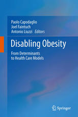 Disabling Obesity: From Determinants to Health Care Models 2013