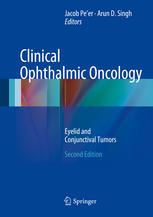 Clinical Ophthalmic Oncology: Eyelid and Conjunctival Tumors 2013