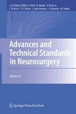 Advances and Technical Standards in Neurosurgery: Volume 36 2010