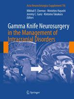 Gamma Knife Neurosurgery in the Management of Intracranial Disorders 2013