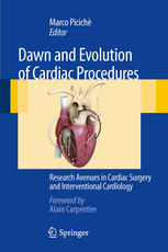 Dawn and Evolution of Cardiac Procedures: Research Avenues in Cardiac Surgery and Interventional Cardiology 2012
