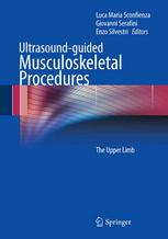 Ultrasound-guided Musculoskeletal Procedures: The Upper Limb 2012