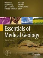 Essentials of Medical Geology: Impacts of the Natural Environment on Public Health 2005