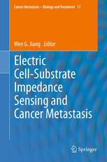 Electric Cell-Substrate Impedance Sensing and Cancer Metastasis 2012