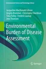 Environmental Burden of Disease Assessment 2013