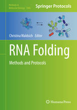 RNA Folding: Methods and Protocols 2013
