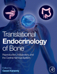 Translational Endocrinology of Bone: Reproduction, Metabolism, and the Central Nervous System 2012