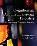 Cognition and Acquired Language Disorders: An Information Processing Approach 2012