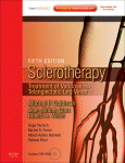 Sclerotherapy: Treatment of Varicose and Telangiectatic Leg Veins 2011