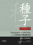 Treatment of Infertility with Chinese Medicine 2013