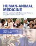 Human-animal Medicine: Clinical Approaches to Zoonoses, Toxicants, and Other Shared Health Risks 2010