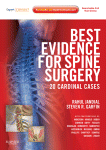 Best Evidence for Spine Surgery: 20 Cardinal Cases (Expert Consult - Online and Print) 2012