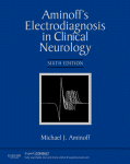 Aminoff's Electrodiagnosis in Clinical Neurology: Expert Consult - Online and Print 2012