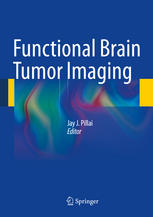 Functional Brain Tumor Imaging 2013