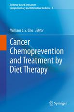 Cancer Chemoprevention and Treatment by Diet Therapy 2013