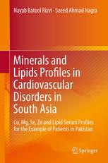Minerals and Lipids Profiles in Cardiovascular Disorders in South Asia: Cu, Mg, Se, Zn and Lipid Serum Profiles for the Example of Patients in Pakistan 2013