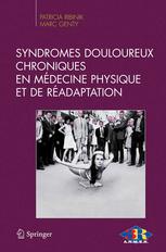 Syndromes douloureux chroniques en médecine physique et de réadaptation 2013