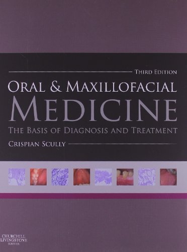 Oral and Maxillofacial Medicine: The Basis of Diagnosis and Treatment 2013