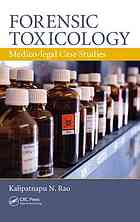 Forensic Toxicology: Medico-Legal Case Studies 2012