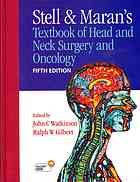 Stell and Maran's Textbook of Head and Neck Surgery and Oncology 2012