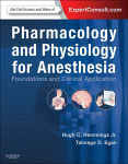 Pharmacology and Physiology for Anesthesia: Foundations and Clinical Application 2013