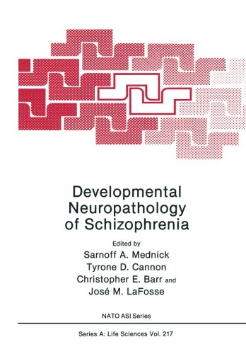 Developmental Neuropathology of Schizophrenia 2012