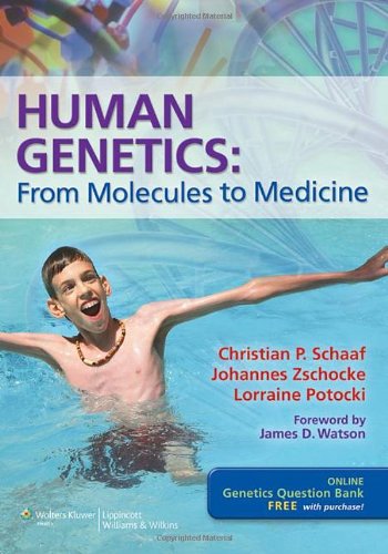 Human Genetics: From Molecules to Medicine 2012