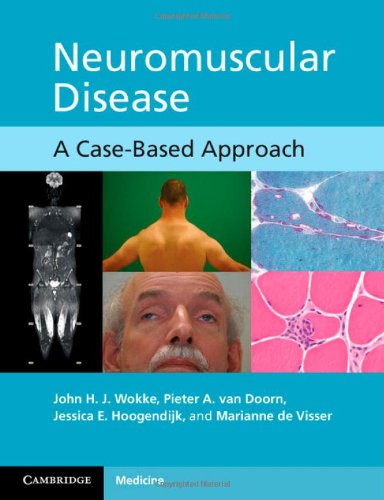 Neuromuscular Disease: A Case-Based Approach 2013
