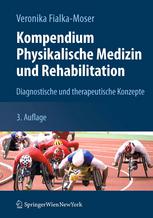 Kompendium Physikalische Medizin und Rehabilitation: Diagnostische und therapeutische Konzepte 2013