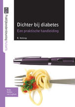 Dichter bij diabetes: Een praktische handleiding 2010