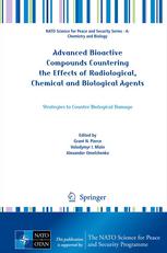 Advanced Bioactive Compounds Countering the Effects of Radiological, Chemical and Biological Agents: Strategies to Counter Biological Damage 2013
