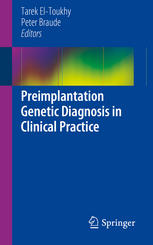Preimplantation Genetic Diagnosis in Clinical Practice 2013